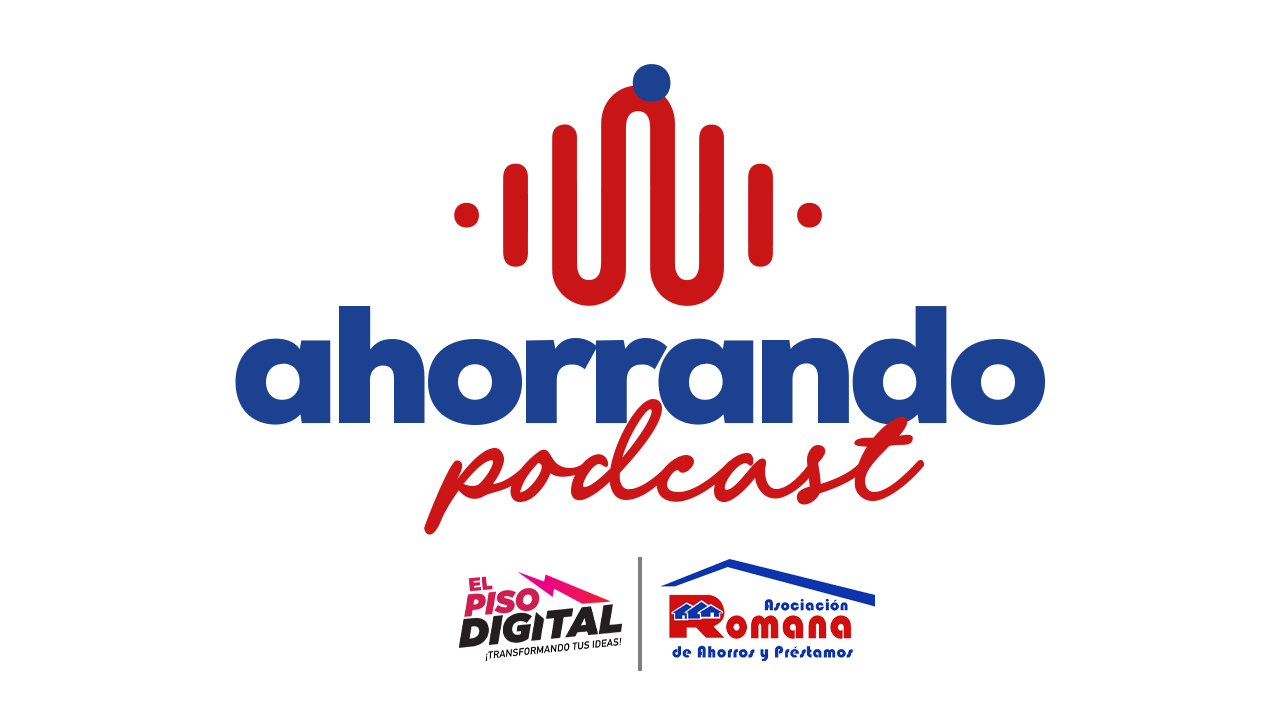 Ahorrando Podcast: La Nueva Guía Financiera de ARAP