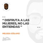 Disfruta Las Mujeres, No las Entiendas