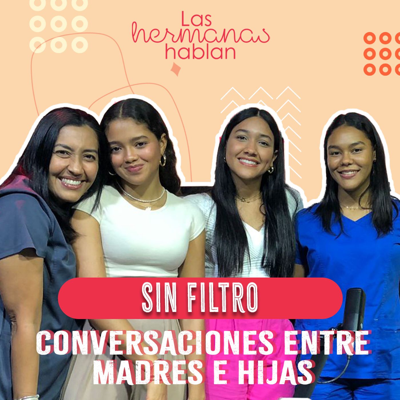 Sin Filtro – Conversaciones entre Madres e Hijas